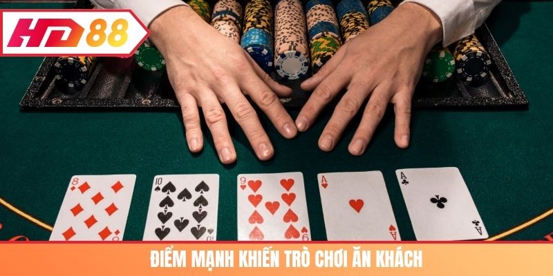 Điểm mạnh khiến trò chơi ăn khách