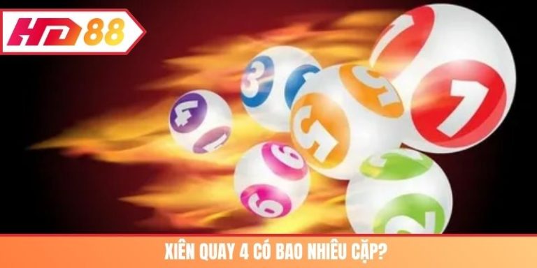 xiên quay 4 có bao nhiêu cặp