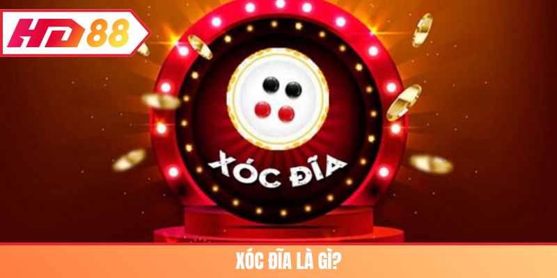 Xóc đĩa là gì